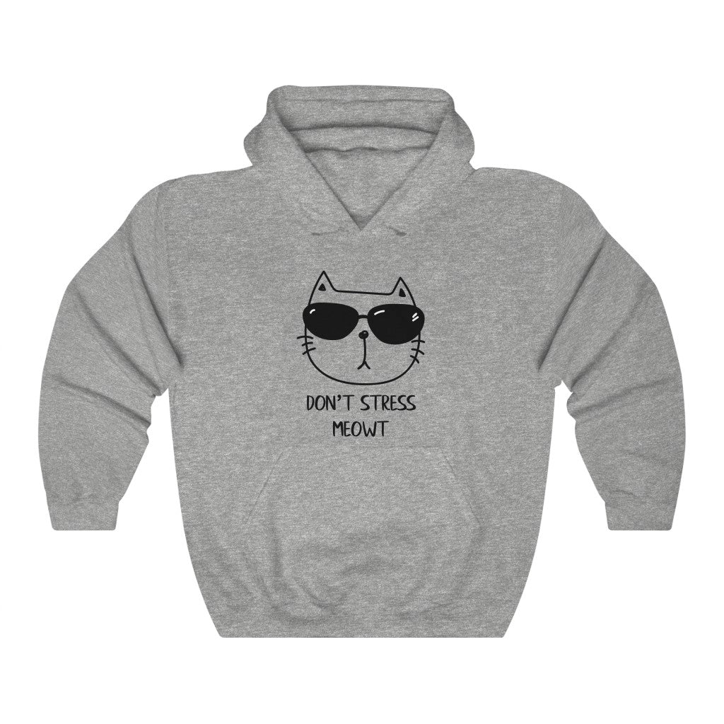 Don't Stress Meowt Hoodie