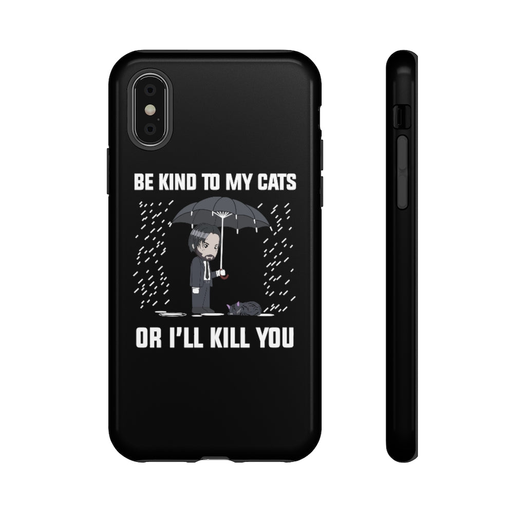 Be Kind To My Cats Phone Case