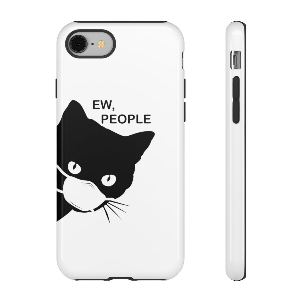 Ew People Phone Case