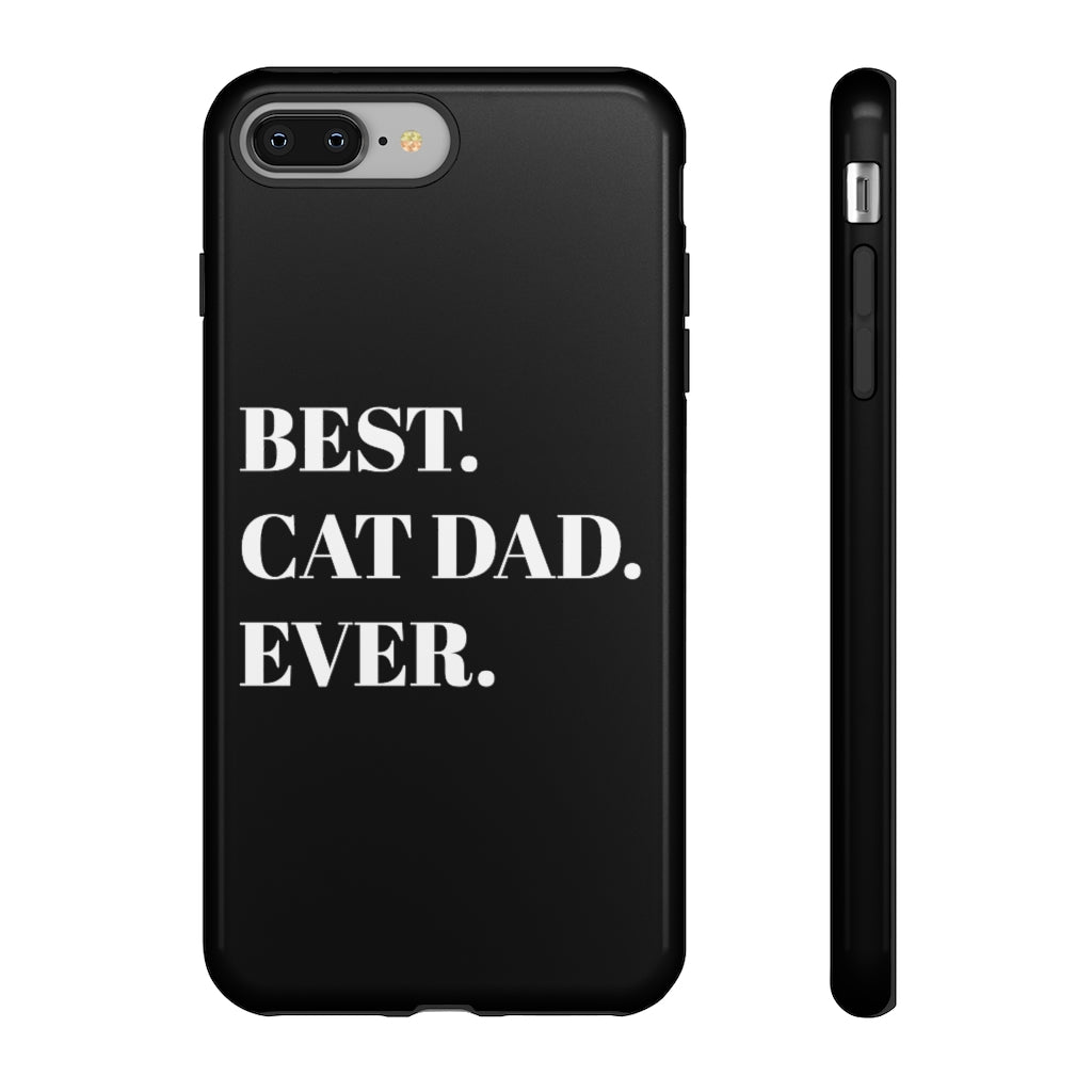 Best Cat Dad Ever Phone Case