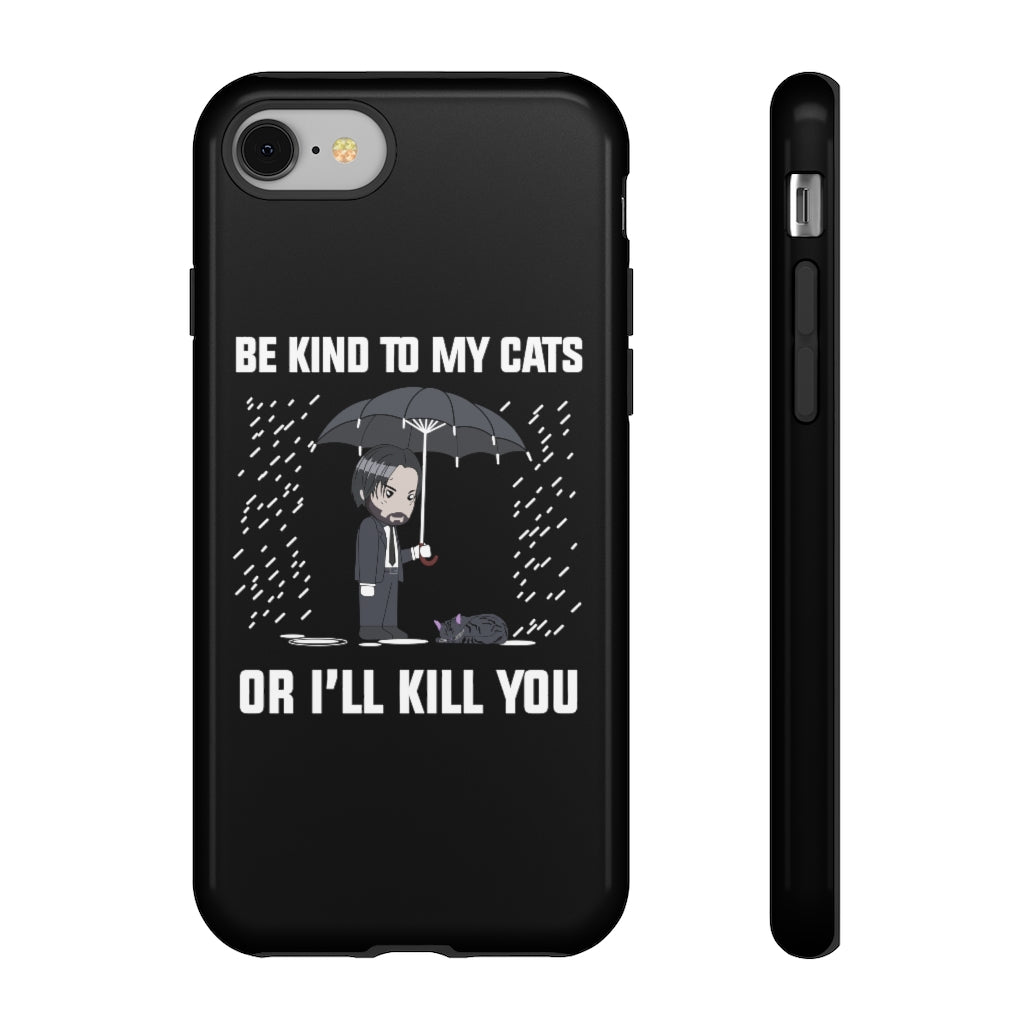 Be Kind To My Cats Phone Case