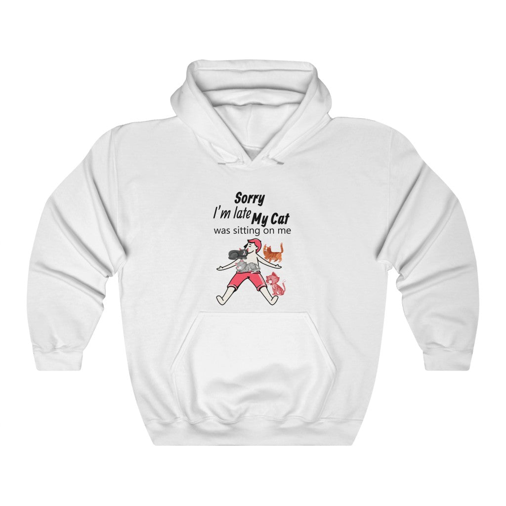 Sorry I'm Late Hoodie