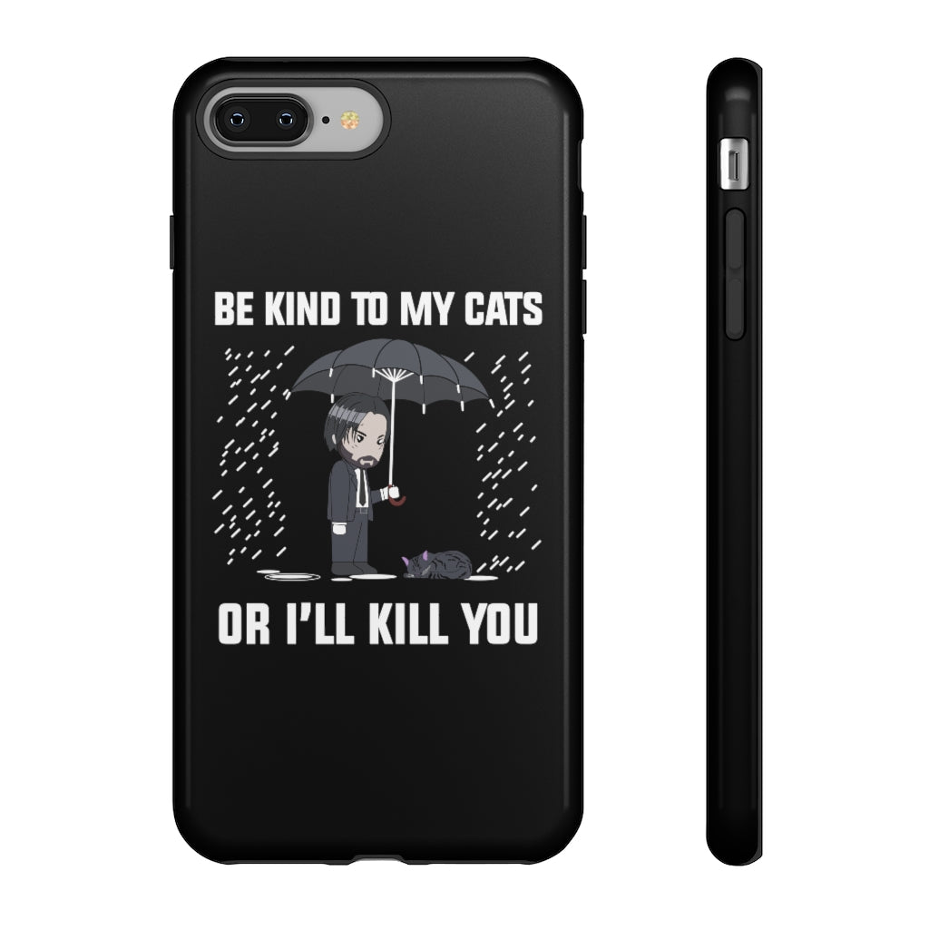 Be Kind To My Cats Phone Case