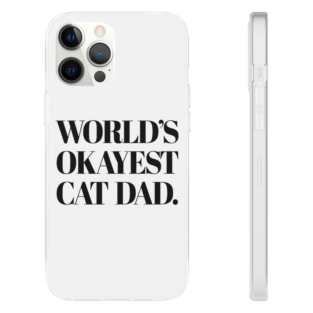 World's Okayest Cat Dad Phone Case