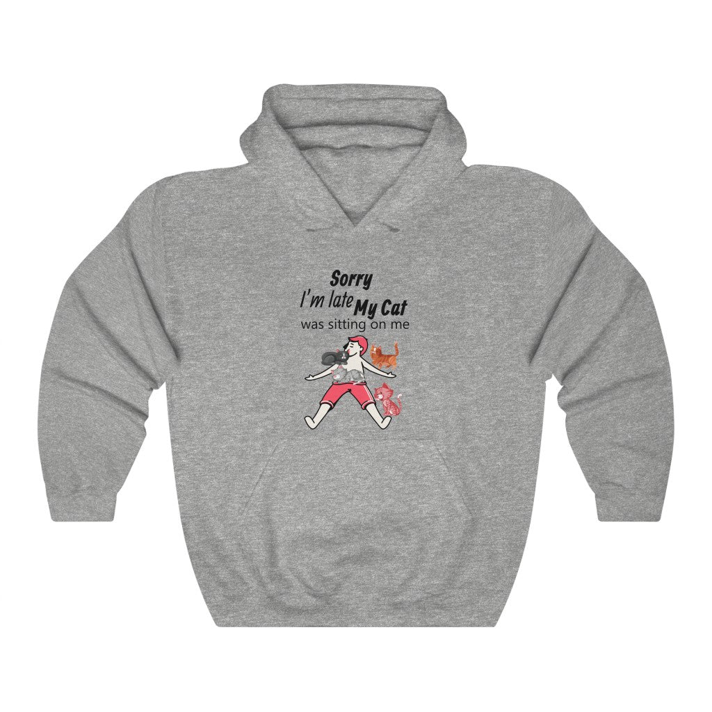 Sorry I'm Late Hoodie