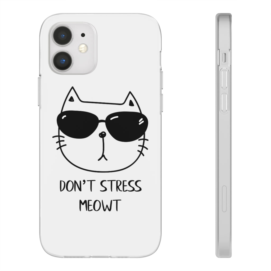 Don't Stress Meowt Phone Case