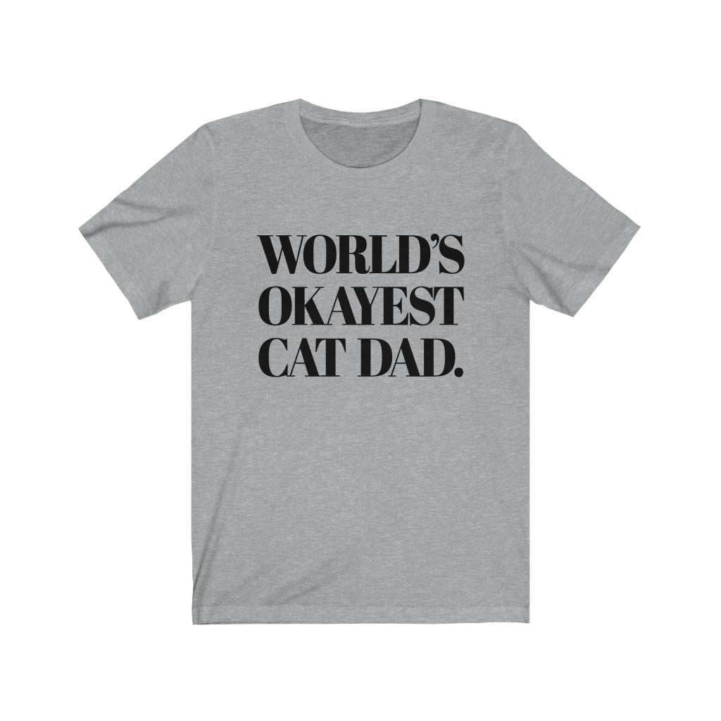 World's Okayest Cat Dad Tee
