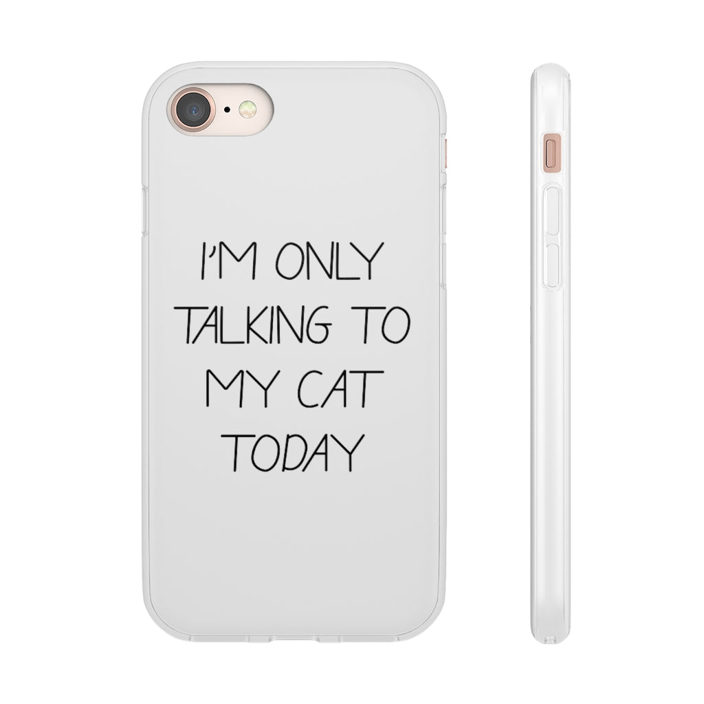 Talking To My Cat Phone Case