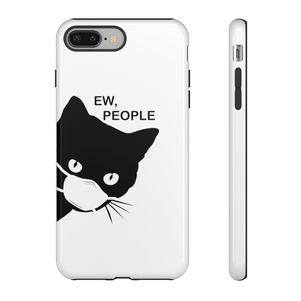 Ew People Phone Case