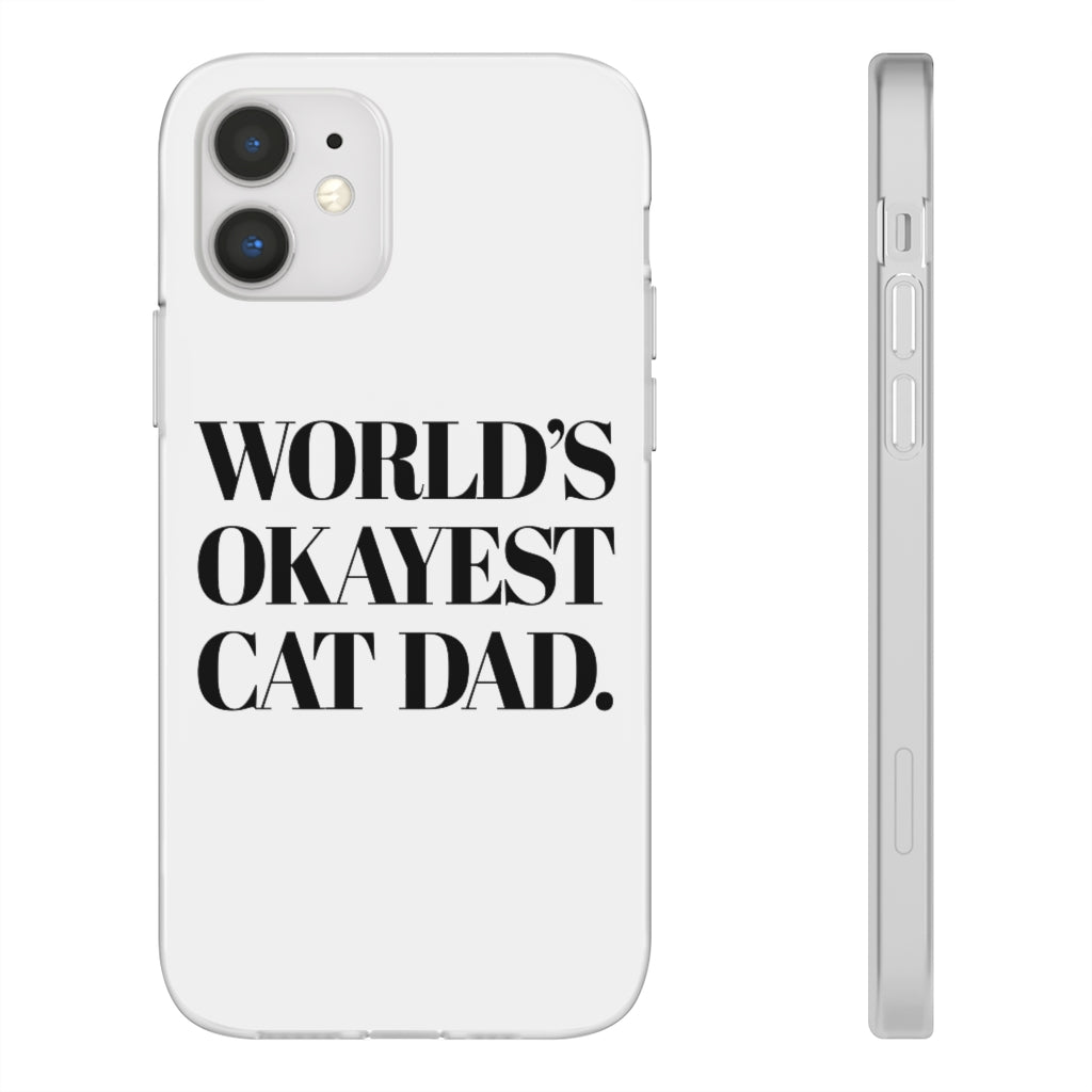 World's Okayest Cat Dad Phone Case