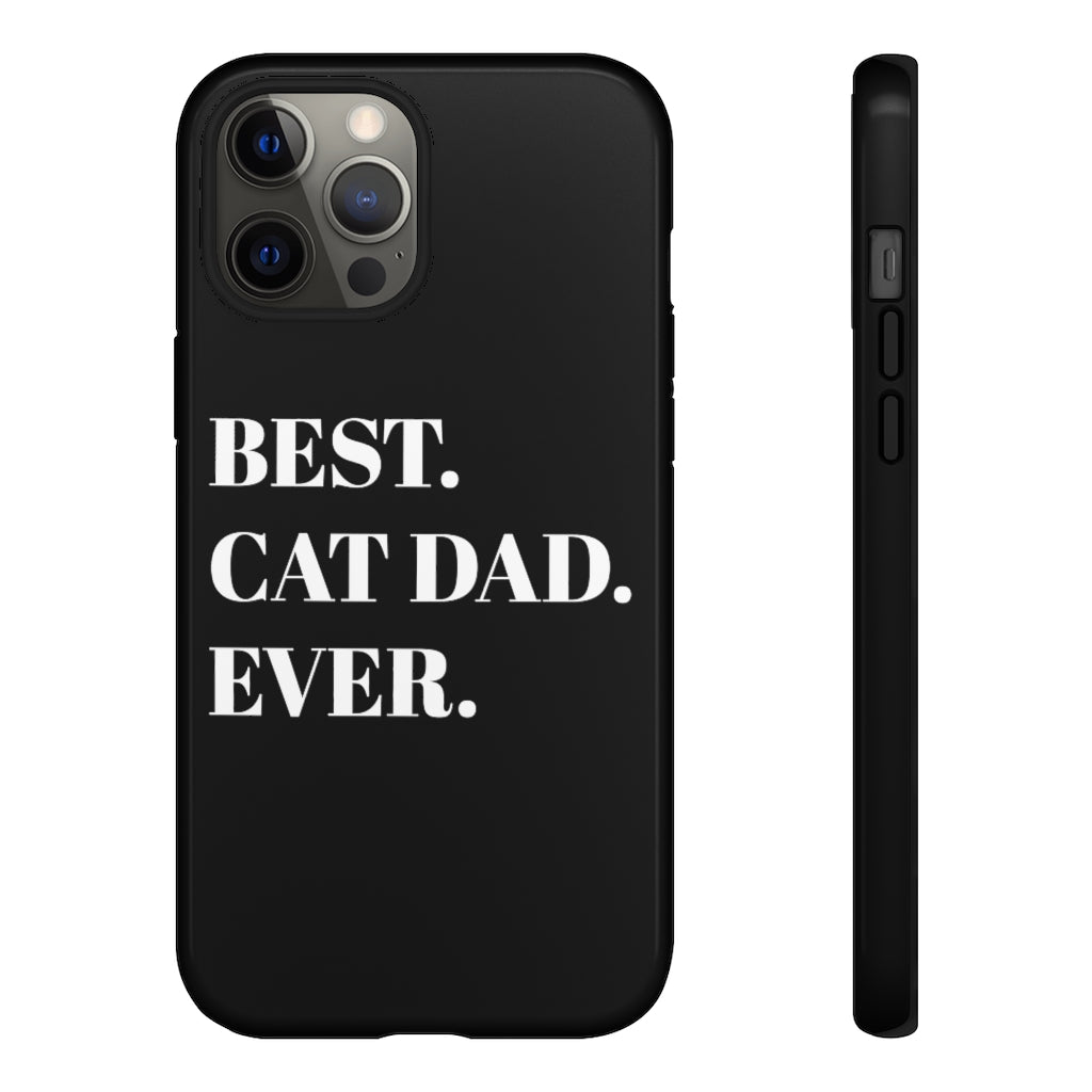 Best Cat Dad Ever Phone Case