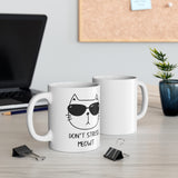 Don't Stress Meowt Mug
