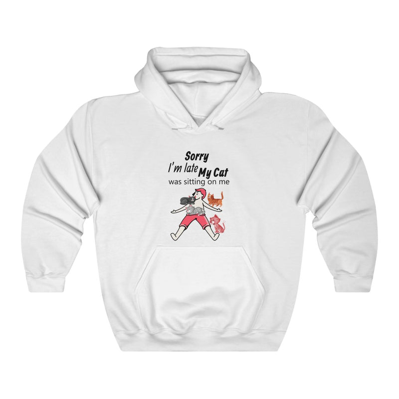 Sorry I'm Late Hoodie