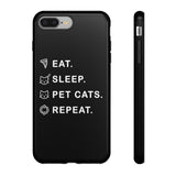 Eat, Sleep & Pet Cats Phone Case