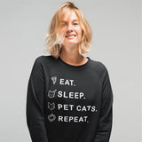 Eat, Sleep & Pet Cats Sweatshirt