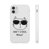 Don't Stress Meowt Phone Case
