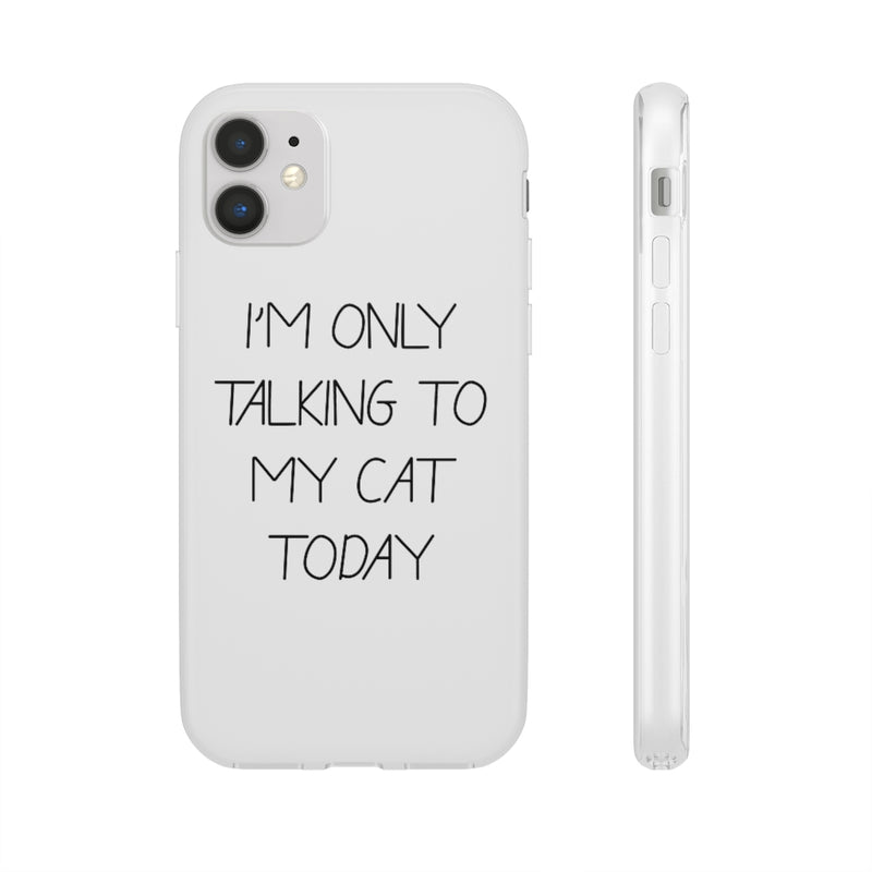 Talking To My Cat Phone Case